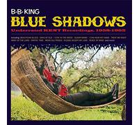 B.B. King - Blue Shadows - Kent Recordings, 1958-1962