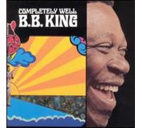 B.B. King - Completely Well (remastered) [New CD] Alliance MOD , Rmst