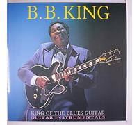 B.B. KING - King Of The Blues Guitar [VINYL]