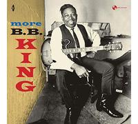 B.B. King - More B.B. King + 4 Bonus Tracks [VINYL]