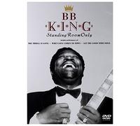 B.B. King: Standing Room Only [DVD]