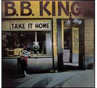 B.B. King - Take It Home