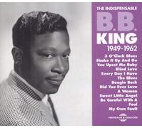 B.B. King : The Indispensable B.B. King 1949-1962 CD Box Set 3 discs (2018)
