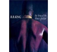 B.B. KING - THE KING OF THE BLUES GUITAR