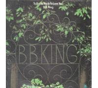 B.B.KING - TO KNOW YOU IS TO LOVE YOU LP US ABC 1973 8 TRACK (ABCX794)