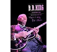 B.B. King - When I sing the blues, Live in France 2005