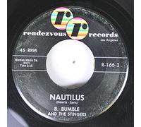 B. BUMBLE AND THE STINGERS 45 RPM NAUTILUS / NUT ROCKER