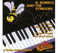 B Bumble & The Stingers - Golden Classics Edition
