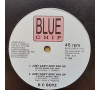 B C Boyz - Just Can't Give You Up 12 Inch (12" Vinyl Single) UK Blue Chip 1988