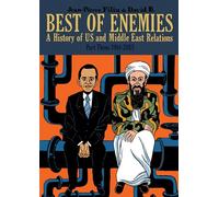 B., David - Best of Enemies: A History of US and Middle East Relations: Part Three: 1984-2013