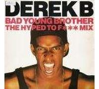 B, Derek - B, Derek Bad Young Brother 7" Tuff Audio DRKB1 EX/EX 1988 picture sleeve