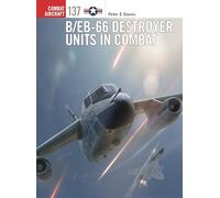 B/EB-66 Destroyer Units in Combat – 137 (Combat Aircraft) – Osprey Publishing
