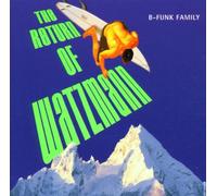 B-Funk Family - The Return of Watzmann