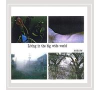 B-Goes - Living in the Big Wide World