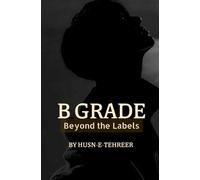 B Grade: Beyond the labels