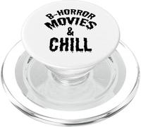 B Horror Movies And Chill - Funny Horror Movie Lover PopSockets PopGrip for MagSafe