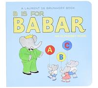 B is for Babar: An Alphabet Book