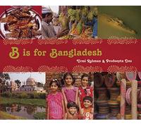 B is for Bangladesh (World Alphabets)
