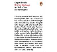 B is for Bauhaus: An A-Z of the Modern World