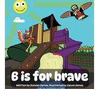 B is for Brave (Growing-up through stories)