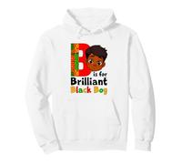 B Is For Brilliant Black Boy Kids Pride Melanin BHM Pullover Hoodie