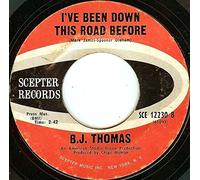 B.J. Thomas - hooked on a feeling / i've been down this road before 45 rpm single