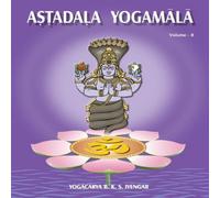 B.K.S. Iyengar Astadala Yogamala (Collected Works) Volume 8 Paperback Book B.K.S. Iyengar Multicolor