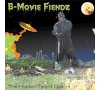 B-MOVIE FIENDZ - The Hidden Talent Disk