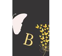 B: Notebook: butterfly Monogram Initial Letter B with black and white Notebook Journal for Women, Girls and School Wide Rule (6in x 9 in) Paperback 110 page