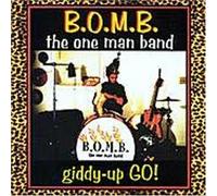 B.O.M.B. - Giddy-Up Go (UK Import)