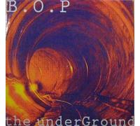 B.O.P. ENTERTAINMENT PRESENTS / THE UNDERGROUND EP