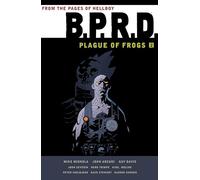 B.P.R.D. Plague of Frogs, Vol. 2