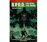 B.P.R.D.: The Devil You Know Volume 3 - Ragna Rok