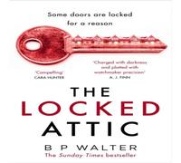 B P Walter LOCKED ATTIC PB Paperback Book B P Walter Multicolor