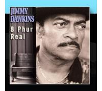 B Phur Real by Jimmy Dawkins