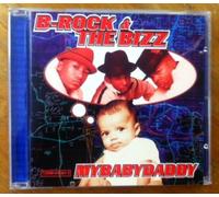 B Rock and the Biz - My Baby Daddy