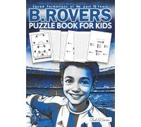 B.Rovers Puzzle Book For Kids: Squad Formations Of The Past 10 Years