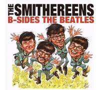B-Sides the Beatles by Smithereens (2008) Audio CD