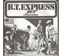B.T. EXPRESS - Do it (Til you're satisfied) / M 25.613