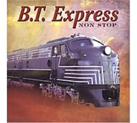 B.T. Express - Non Stop