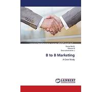 B to B Marketing: A Case Study