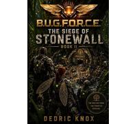 B.U.G.F.O.R.C.E. The Siege of Stonewall