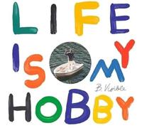 B.Visible - Life Is My Hobby [VINYL]