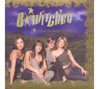 B*Witched – I Shall Be There