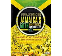 B. World Connection - Jamaique 50 Ans Dindependance une N