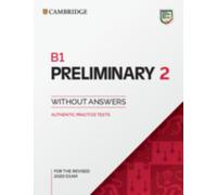 B1 Preliminary 2 Student's Book without Answers : Authentic Practice Tests