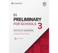 B1 Preliminary for Schools 3 Student's Book without Answers with Digital Pack (PET Practice Tests)
