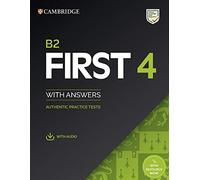 B2 First 4 Student's Book with Answers with Audio with Resource Bank: Authentic Practice Tests