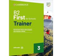 B2 First For Schools Trainer 3 Trainer with Answers with Downloadable Audio