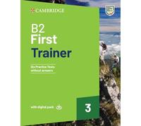 B2 First Trainer 3 Trainer without Answers with Digital Pack (FCE Practice Tests)